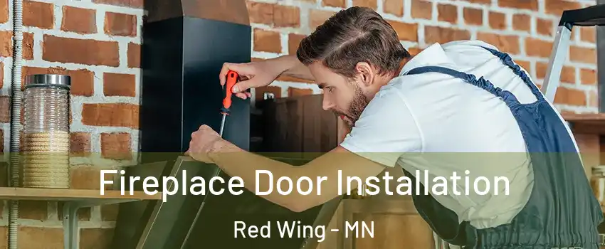 Fireplace Door Installation Red Wing - MN